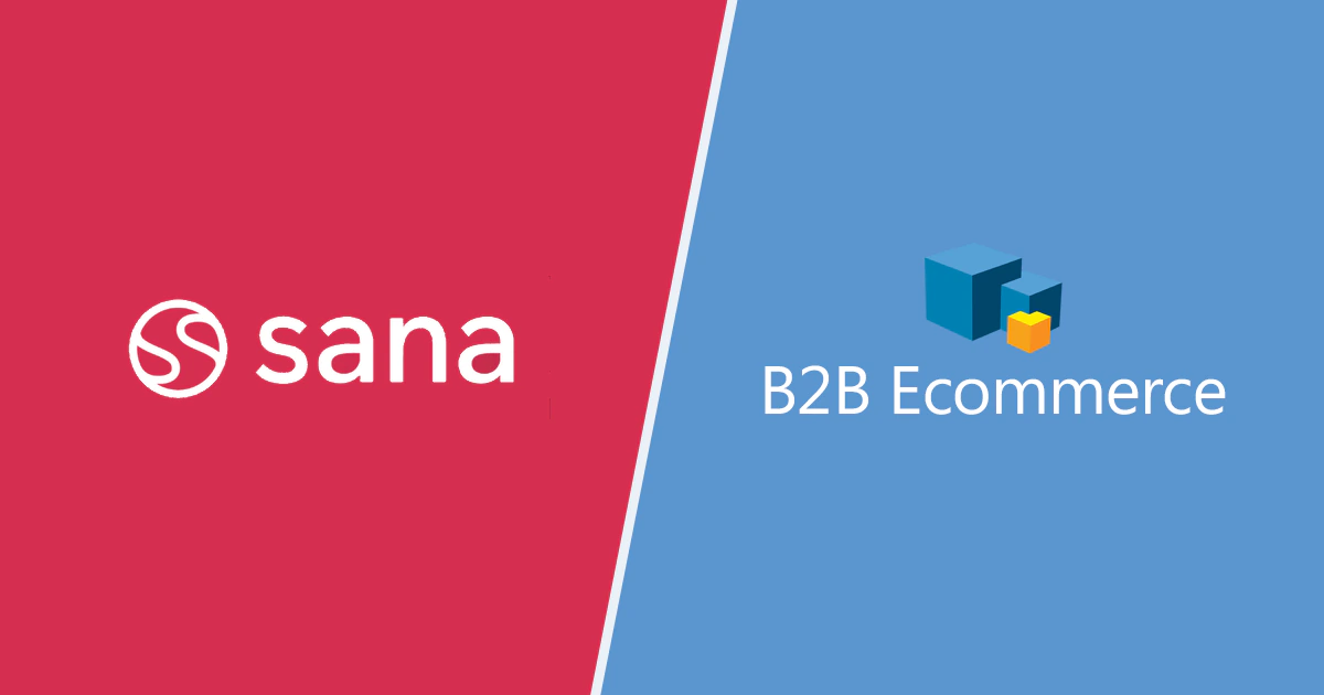 Comparison of Sana Commerce and B2B Ecommerce
